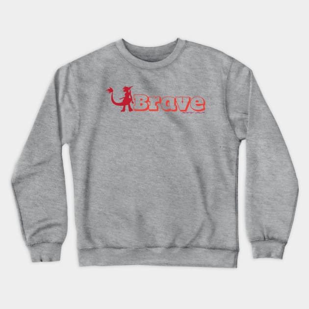 I’m a Brave Chio Crewneck Sweatshirt by radiochio